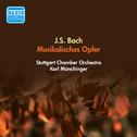BACH, J.S.: Musical Offering, BWV 1079 (Stuttgart Chamber Orchestra, Munchinger) (1955)专辑