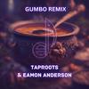 Eamon Anderson - Gumbo (feat. TapRoots)