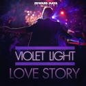 Edward Maya presents Violet Light - Love Story专辑
