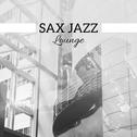 Sax Jazz Lounge专辑