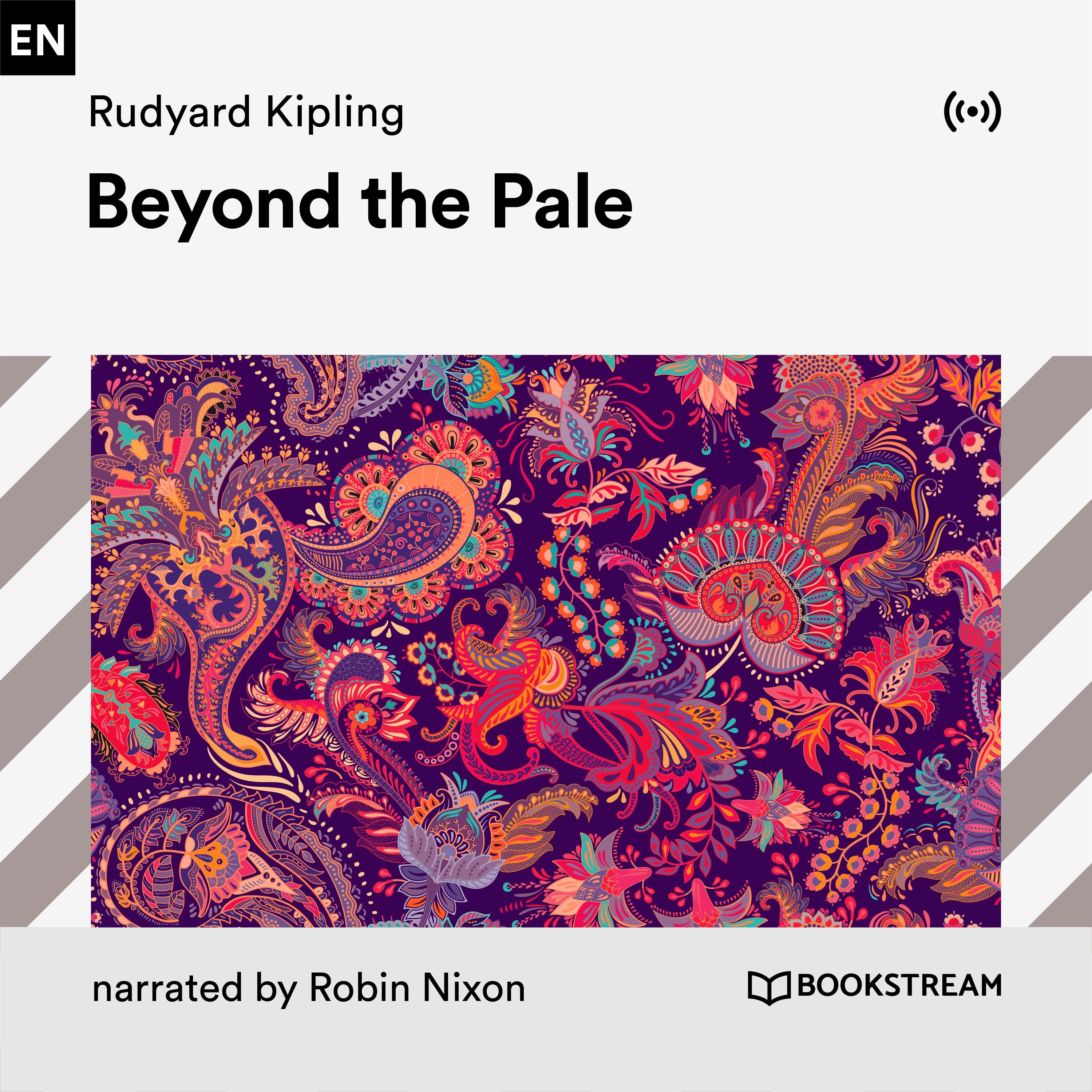 Beyond the Pale