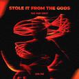 Stole it from the Gods (feat. Mary Sweet)