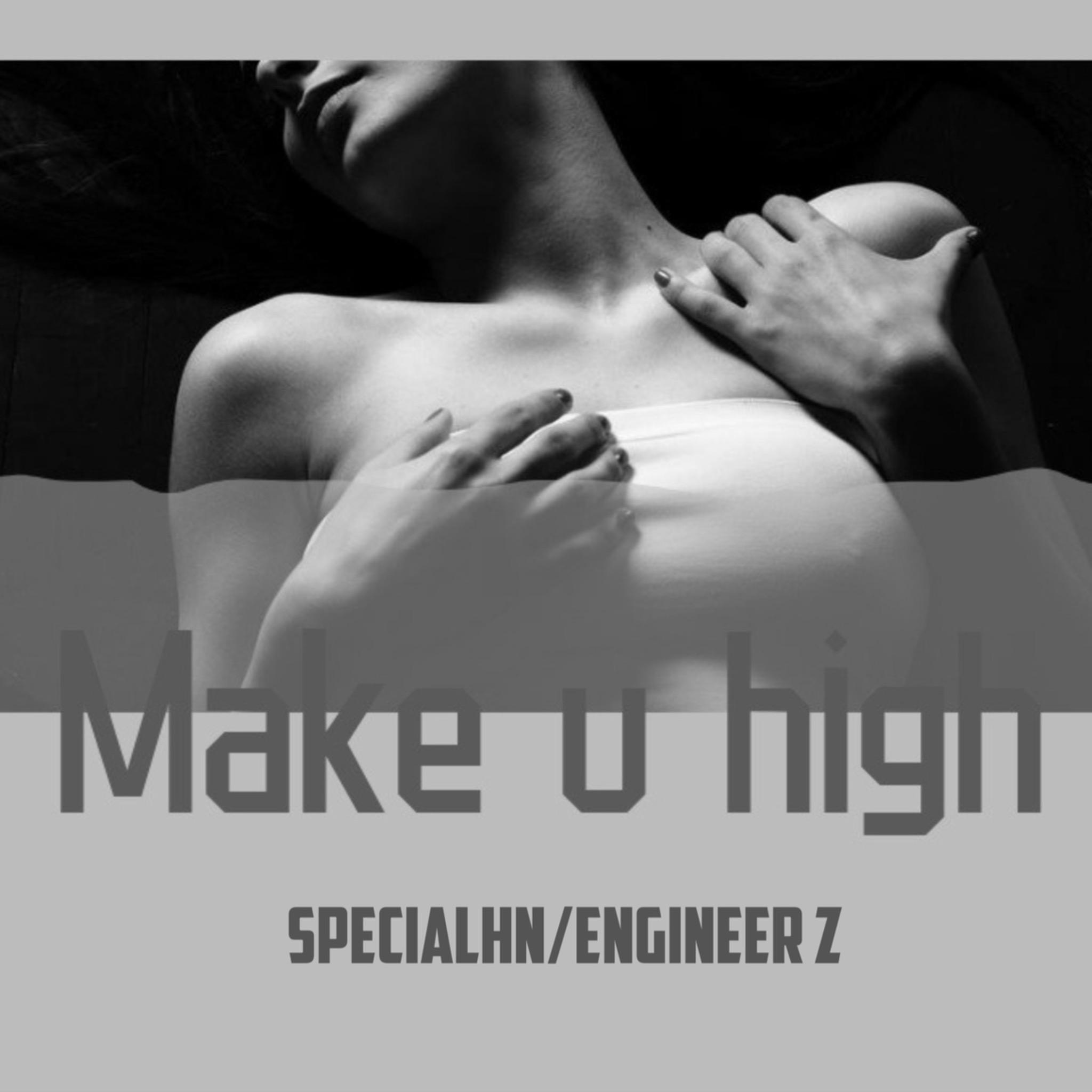 Make U High(Freestyle)