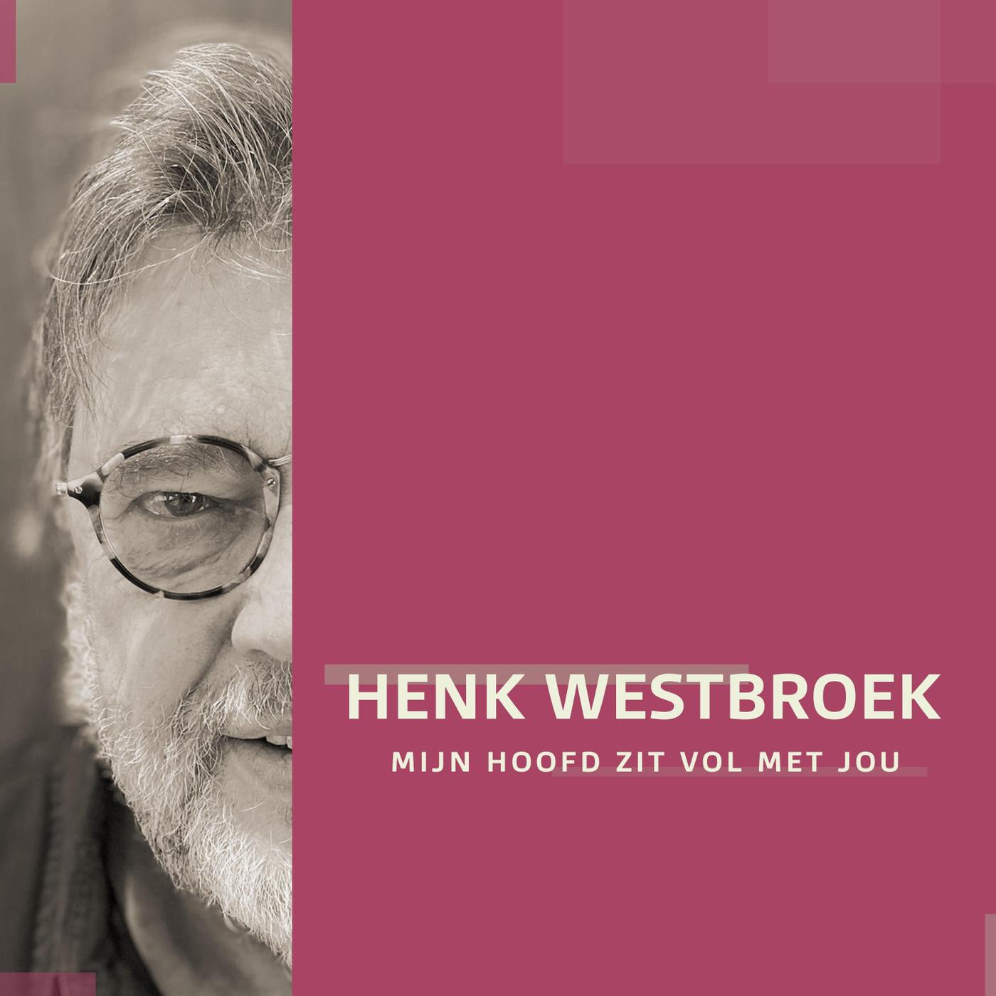 Henk Westbroek - Mijn Hoofd Zit Vol Met Jou