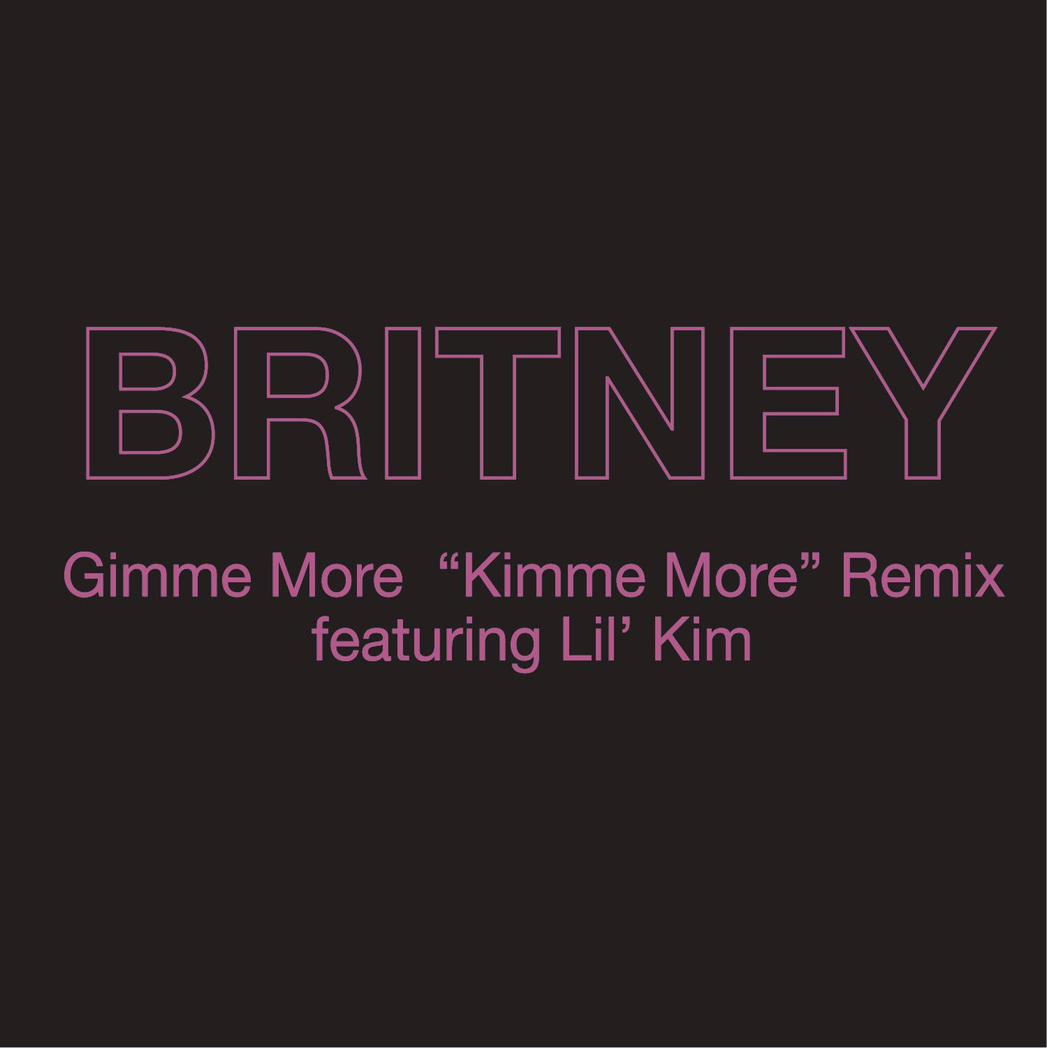 Gimme More ("Kimme More" Remix)专辑