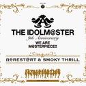 THE IDOLM@STER 9th ANNIVERSARY WE ARE M@STERPIECE!! 自分REST@RT＆SMOKY THRILL