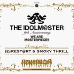 THE IDOLM@STER 9th ANNIVERSARY WE ARE M@STERPIECE!! 自分REST@RT＆SMOKY THRILL专辑