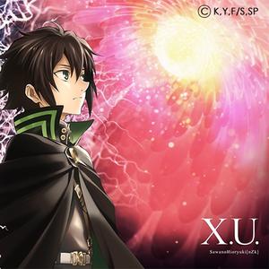 X.U. (Instrumental)「終わりのセラフ」OP