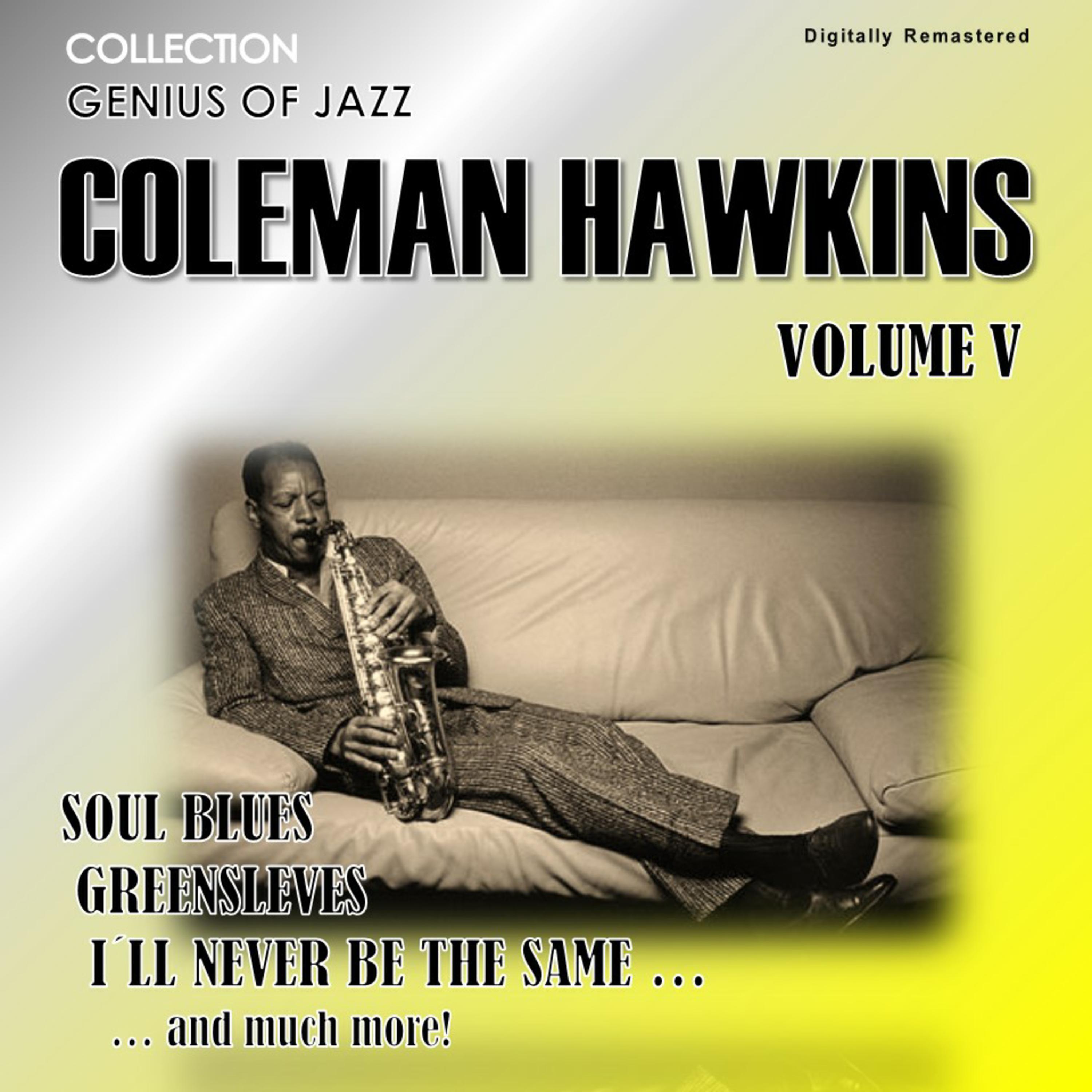 Genius of Jazz - Coleman Hawkins, Vol. 5 (Digitally Remastered)专辑