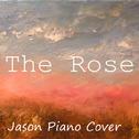 The Rose（Cover By RoRo & Jason Piano）专辑