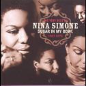 The Very Best Of Nina Simone 1967-1972 - Sugar In My Bowl专辑