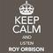 Keep Calm and Listen Roy Orbison专辑