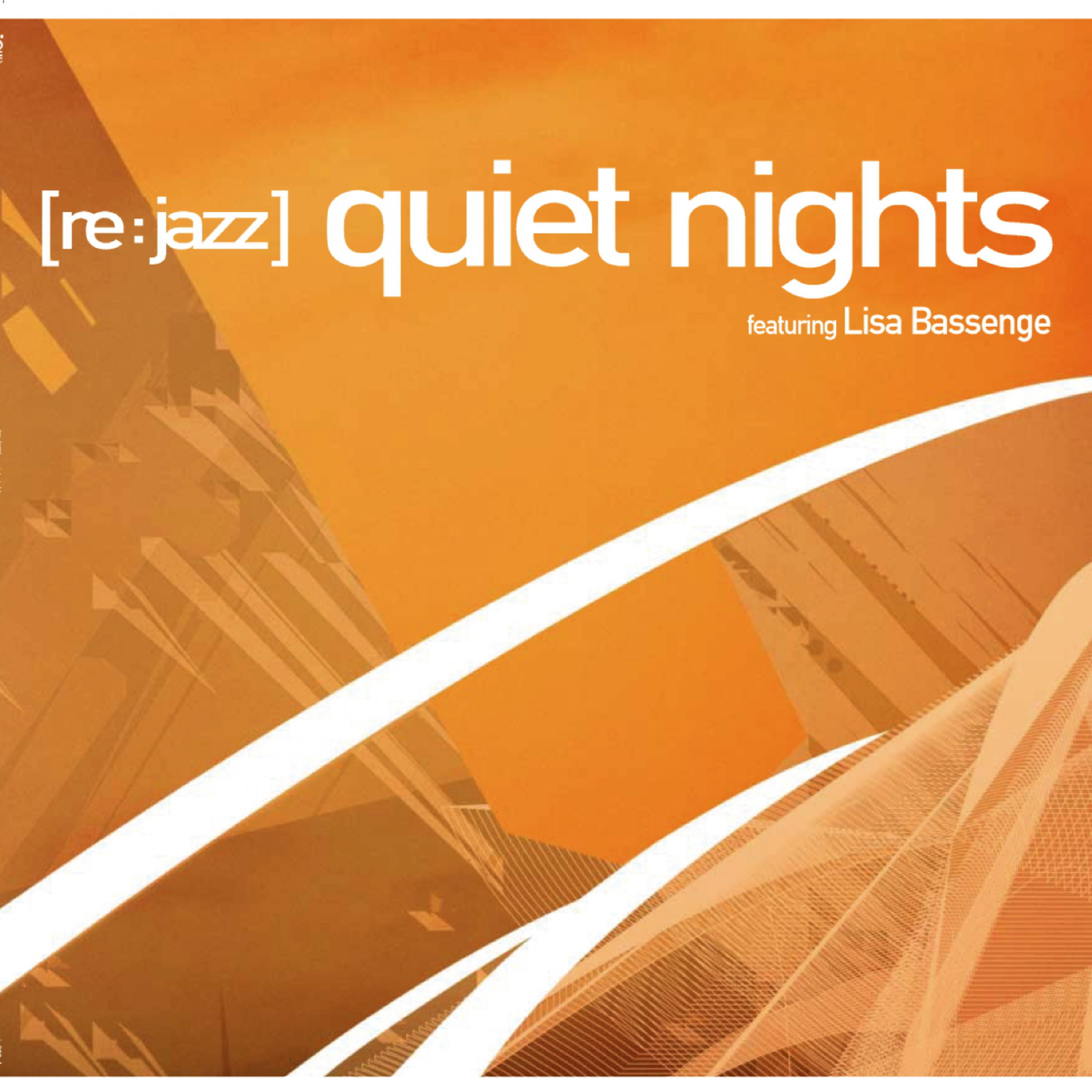 Quiet night. Jazz Lisa. Living Jazz quiet Nights 1965. Quiet Nights again.