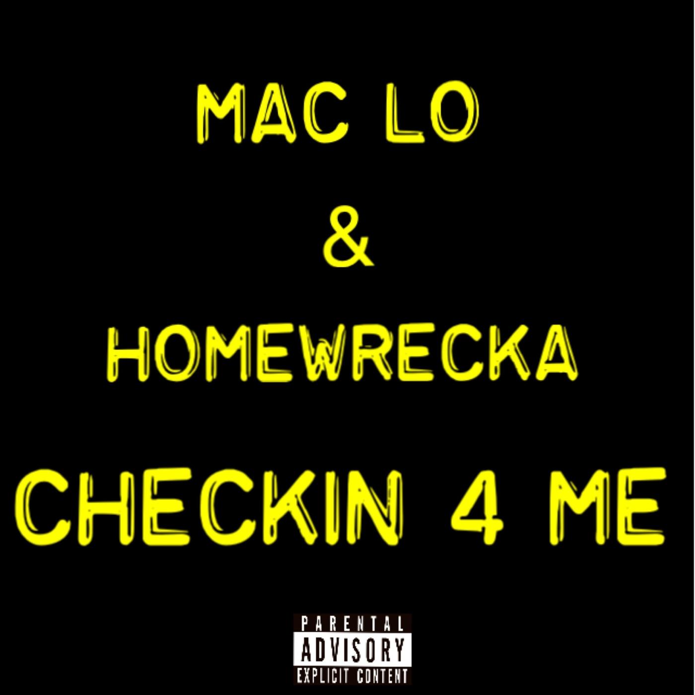 Checkin' 4 Me (feat. Homewrecka)