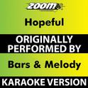 Hopeful (Karaoke Version) [Originally Performed By Bars & Melody]专辑