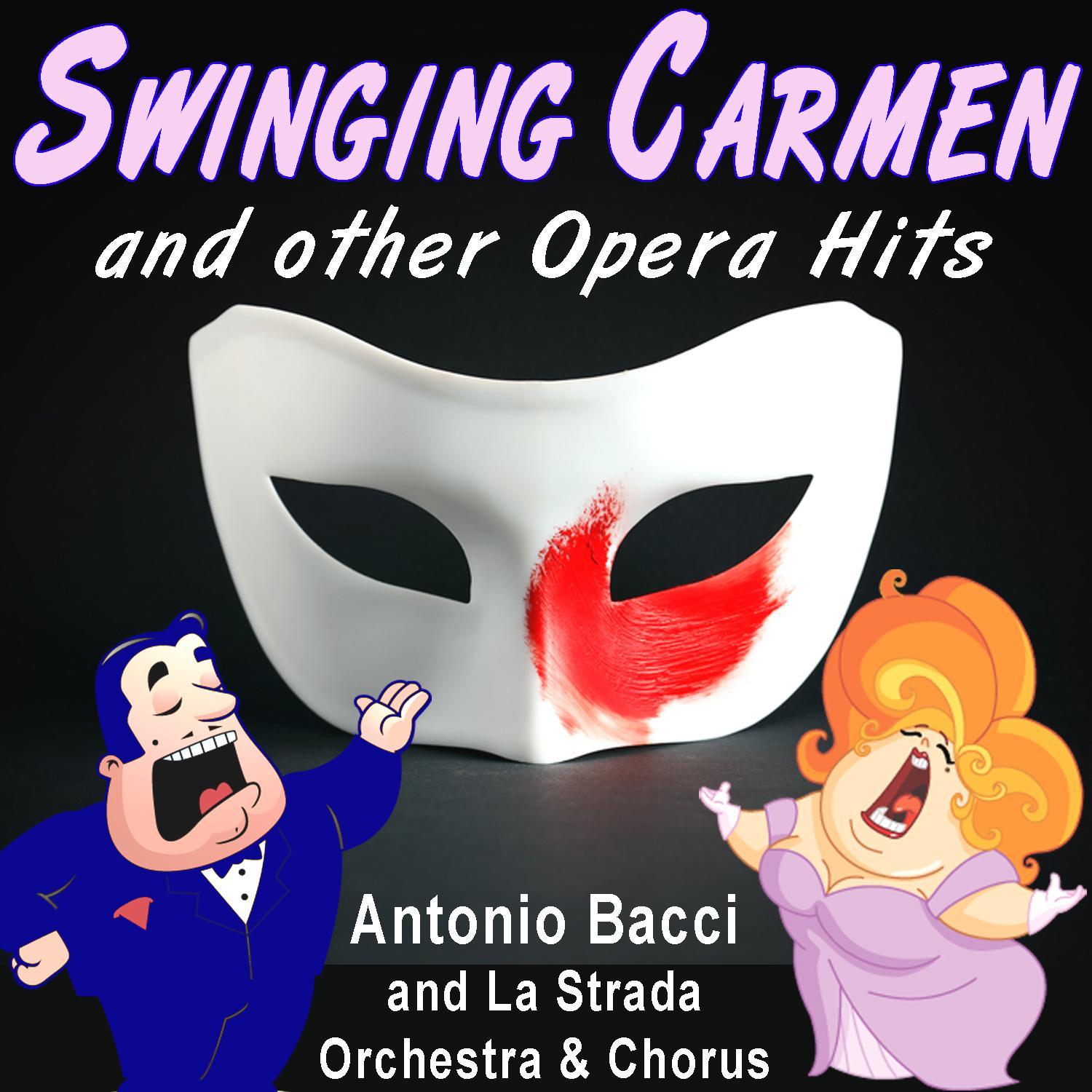 Swinging Carmen and Other Opera Greats - Modern take-offs with a Singing Chorus