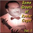 Some Greats of Xavier Cugat, Vol. 1
