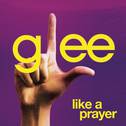 Like A Prayer (Glee Cast Version featuring Jonathan Groff)专辑