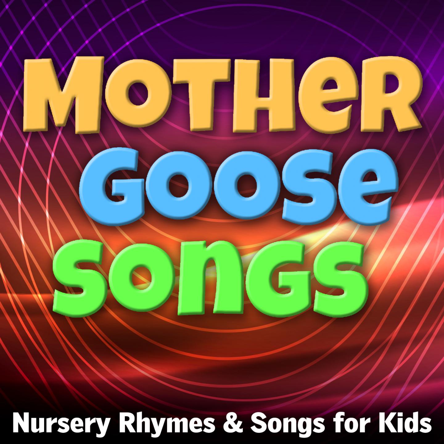 Mother Goose Nursery Rhymes & Songs for Kids专辑