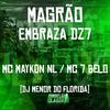 Mc 7 Belo - Magrão Embraza Dz7