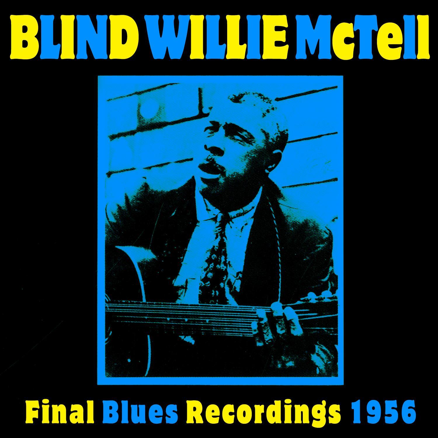 Final Blues Recordings 1956