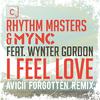Rhythm Masters - I Feel Love (Avicii's Forgotten Remix - Shorter Edit)