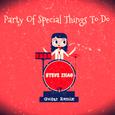 Party Of Special Things To Do