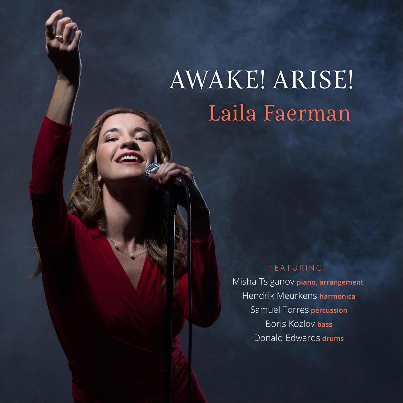 Laila Faerman - Awake! Arise! (feat. Misha Tsiganov, Hendrik Meurkens, Samuel Torres, Boris Kozlov & Donald Edwards)