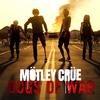 Mötley Crüe - Dogs Of War