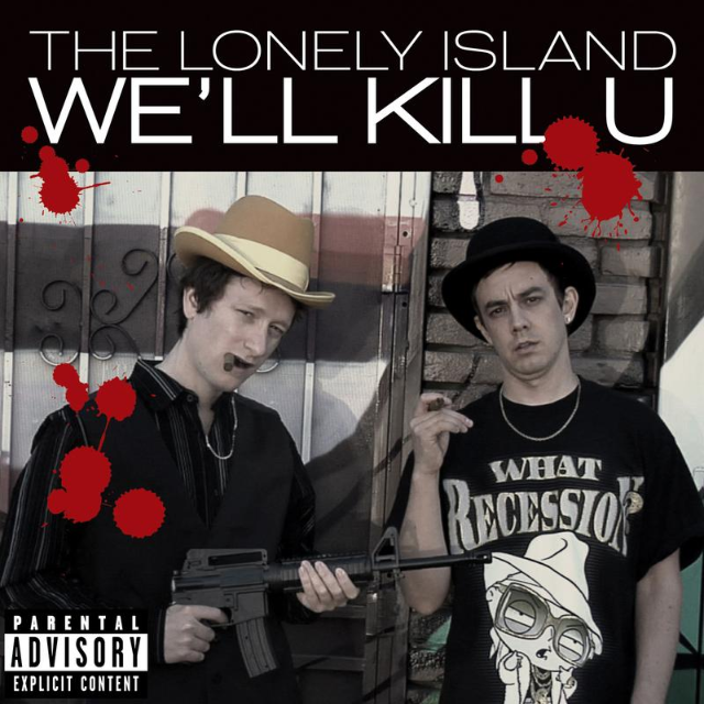 The Lonely Island - We'll Kill U (Explicit Version)