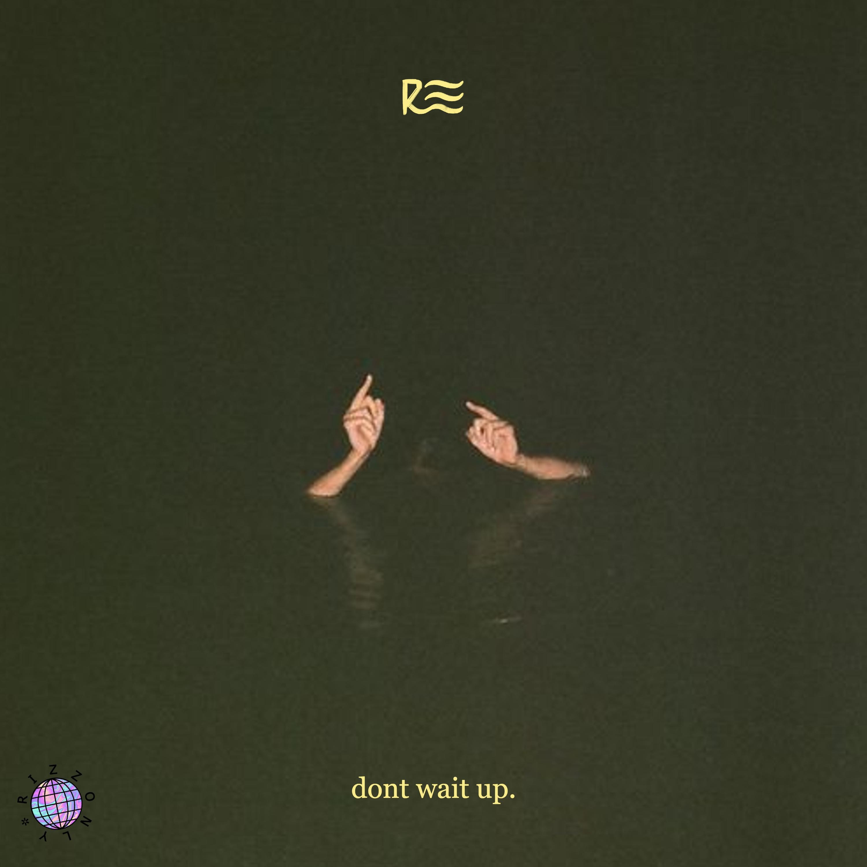 DON'T WAIT UP