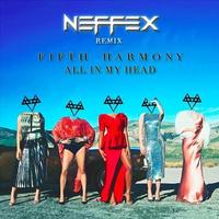 Fifth Harmony、Fetty Wap - All In My Head