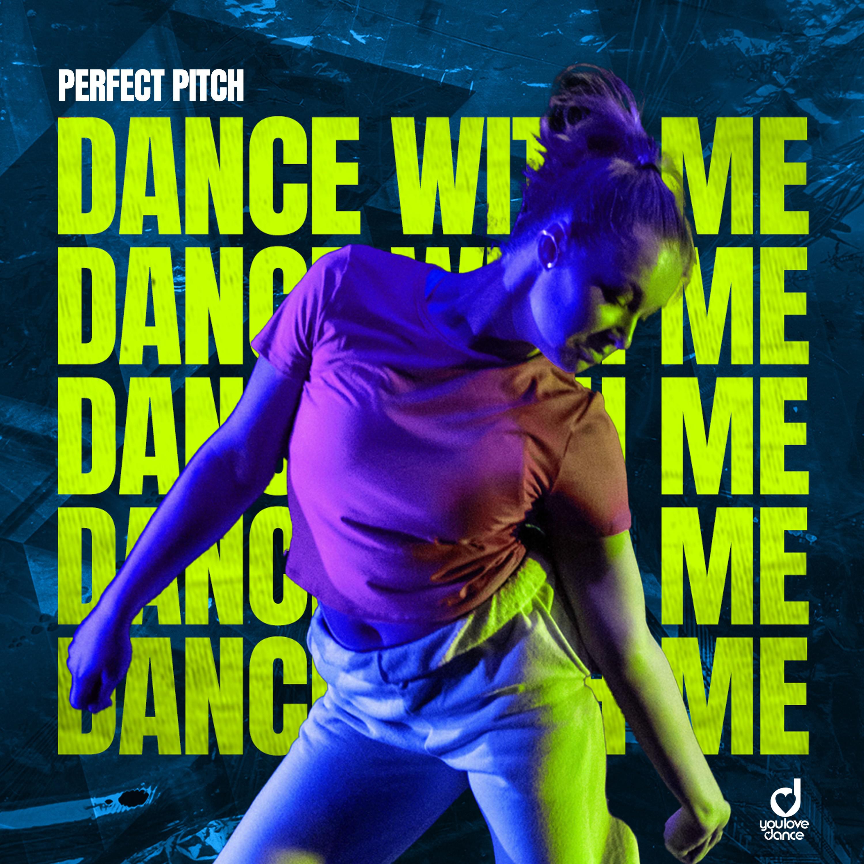 Perfect Pitch - Dance with Me