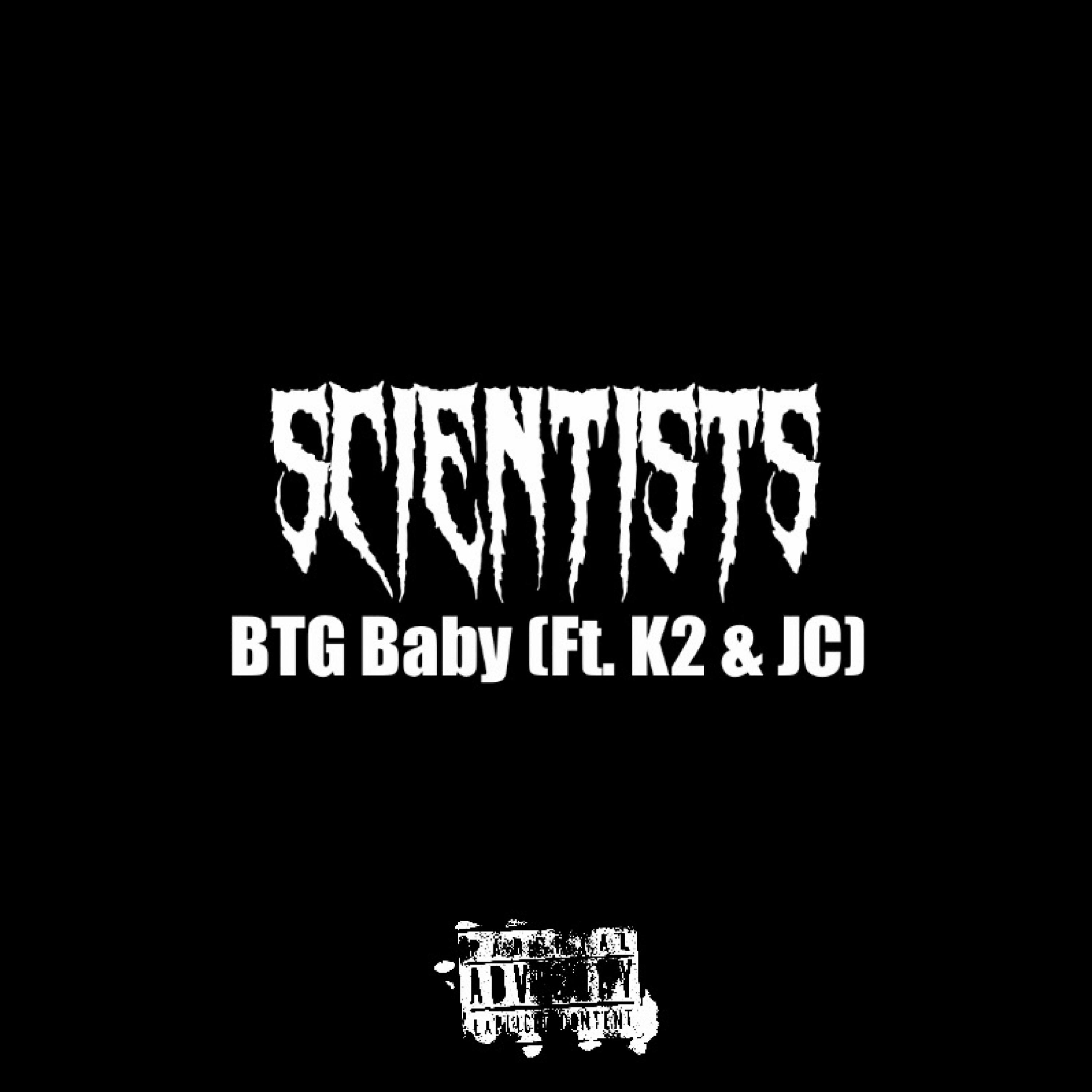 BTG Baby - Scientists