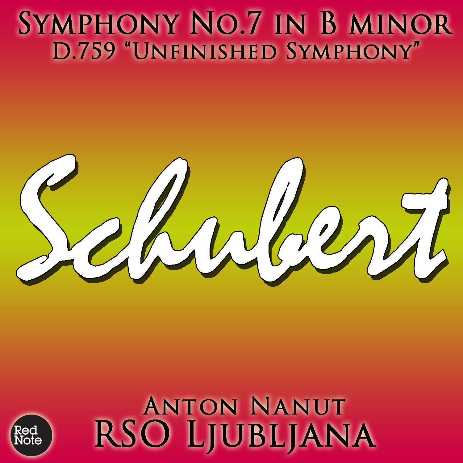 Schubert: Symphony No. 8 in B minor, D. 759 "Unfinished Symphony"