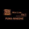 PUMA-NINEONE Tuzi With HipHop Mini Live Vol.1专辑