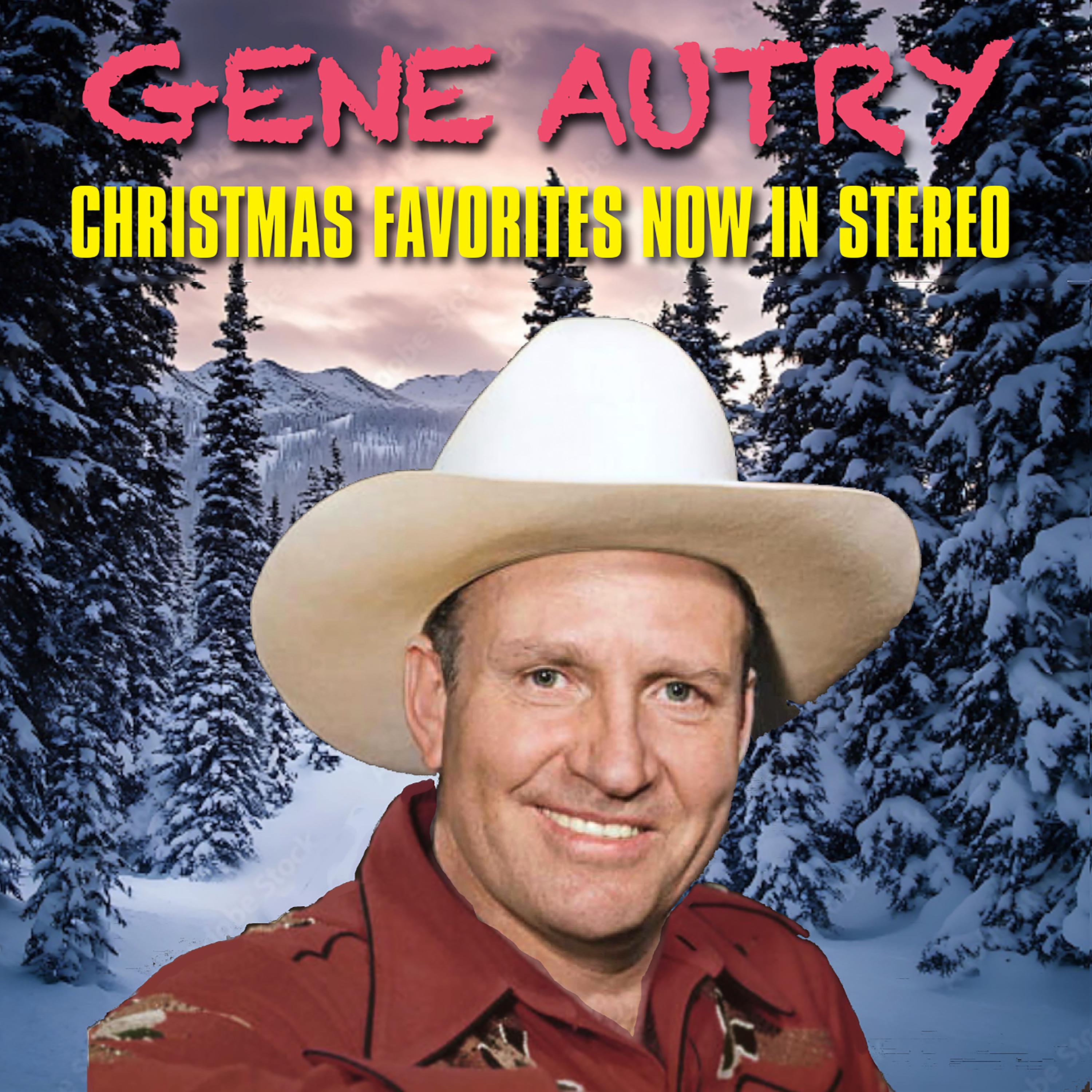 Gene Autry Christmas Favorites Now in Stereo