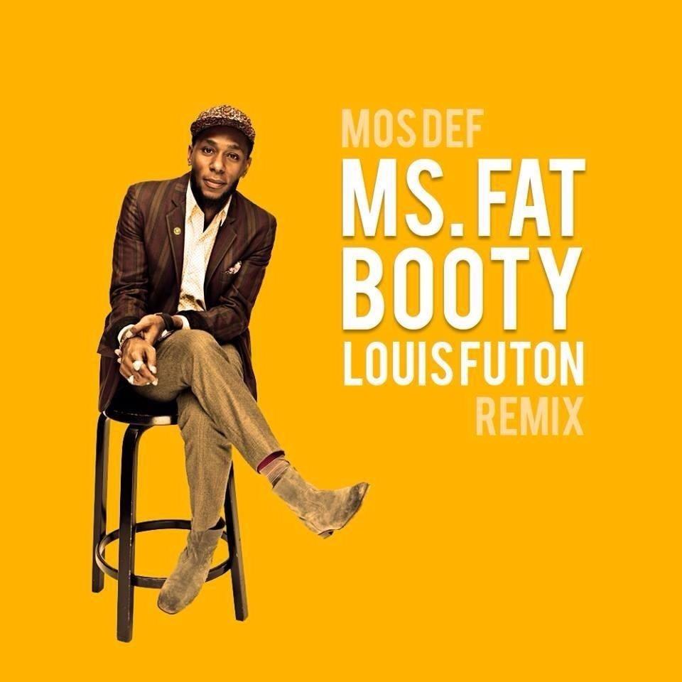 Ms. Fat Booty (Louis Futon Remix)