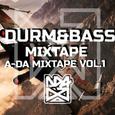 A-DA MIXTAPE VOL.1 DURM&BASS