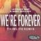 We're Forever (Thimlife Remix)专辑