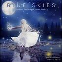 Blue Skies - Ambient, Emotional and Fantasy Tracks专辑