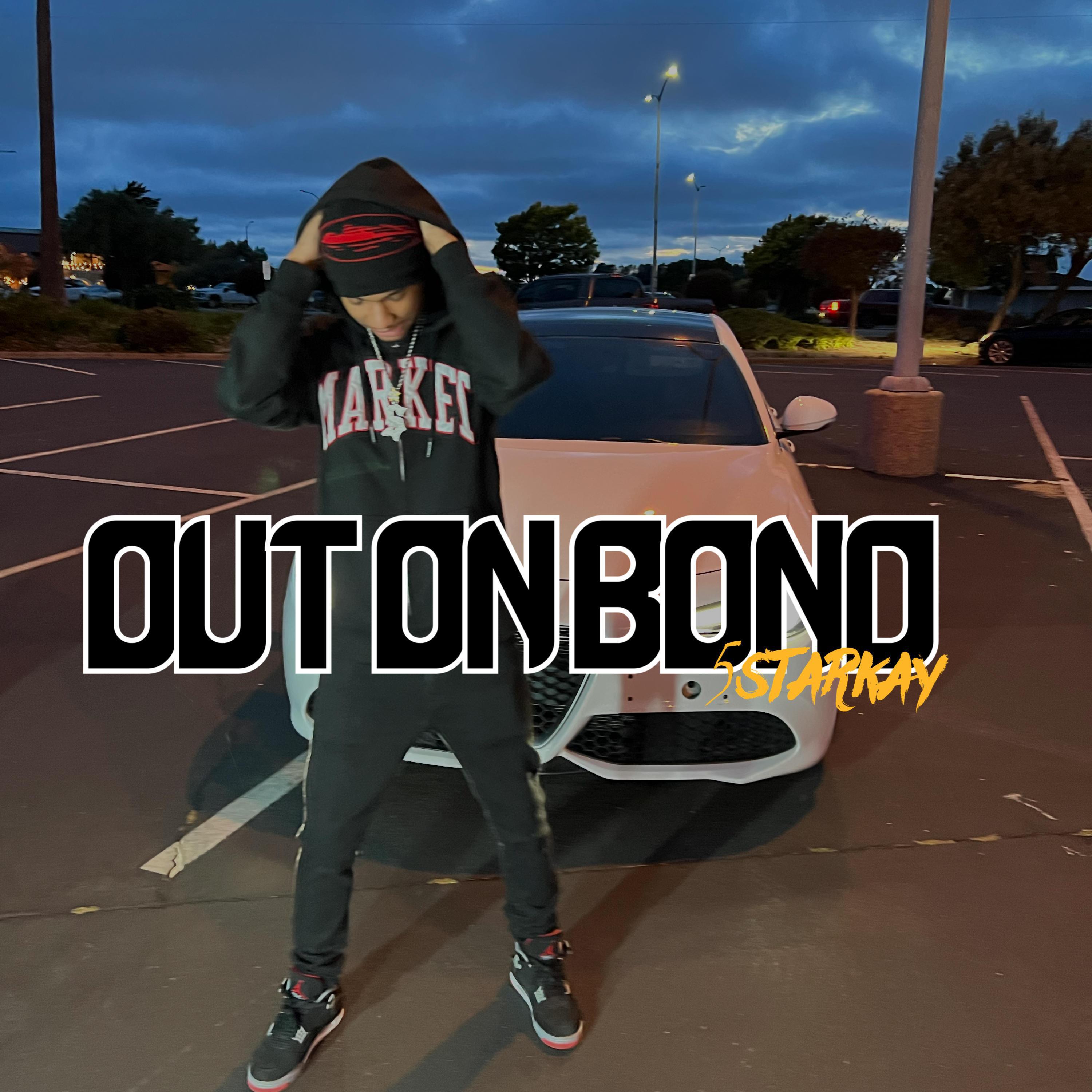 5StarKay - Out on Bond