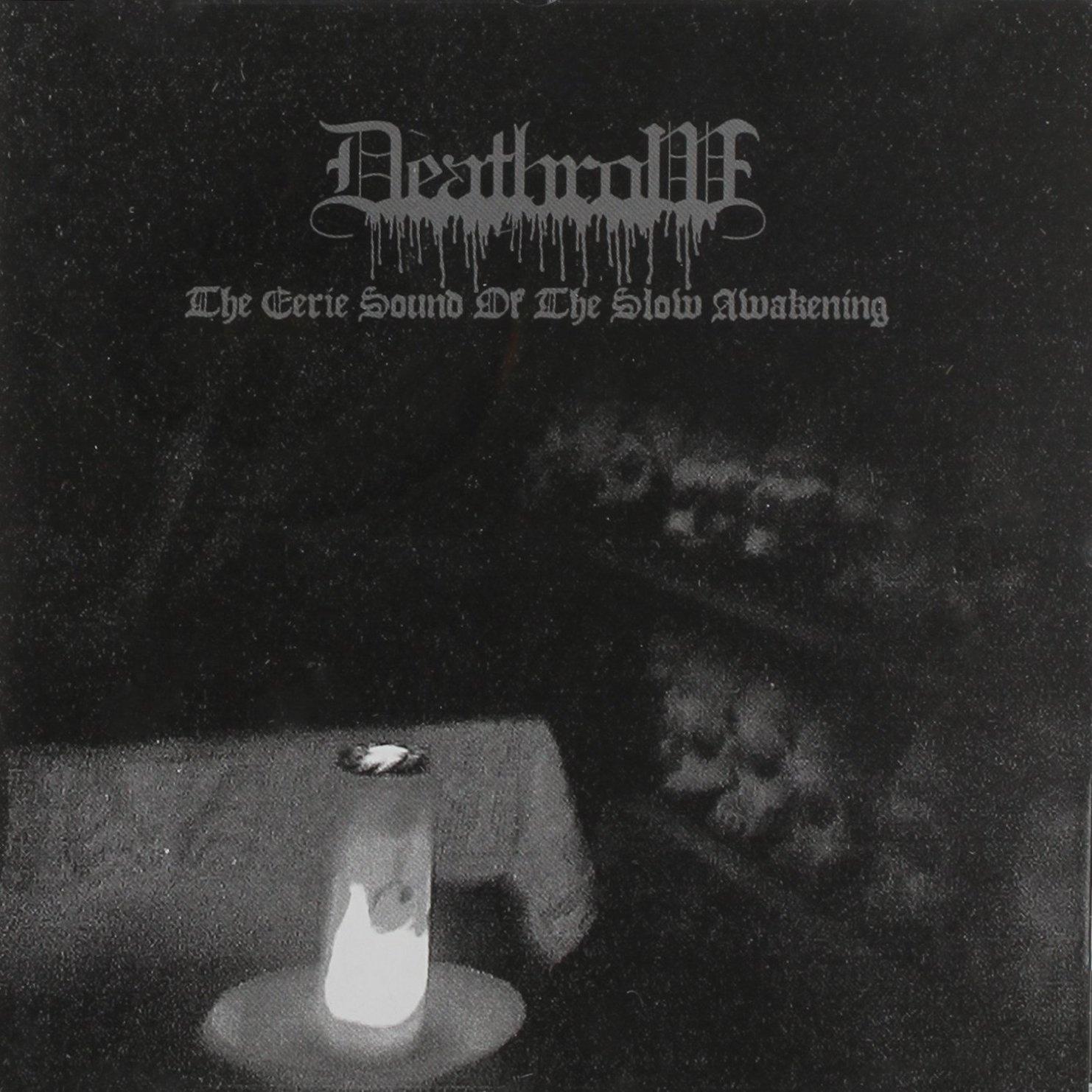 The Eerie Sound of the Slow Awakening