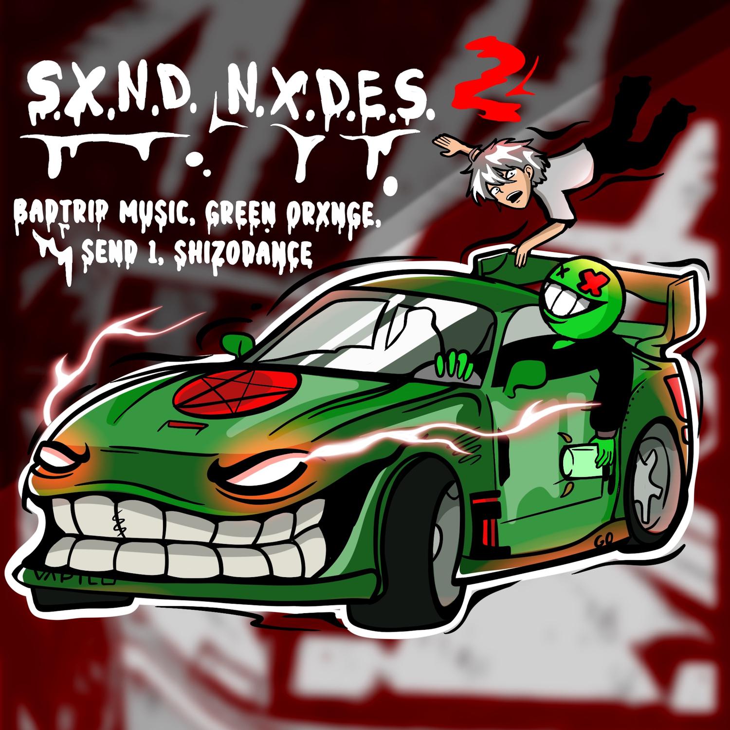 BADTRIP MUSIC - S.X.N.D. N.X.D.E.S. 2