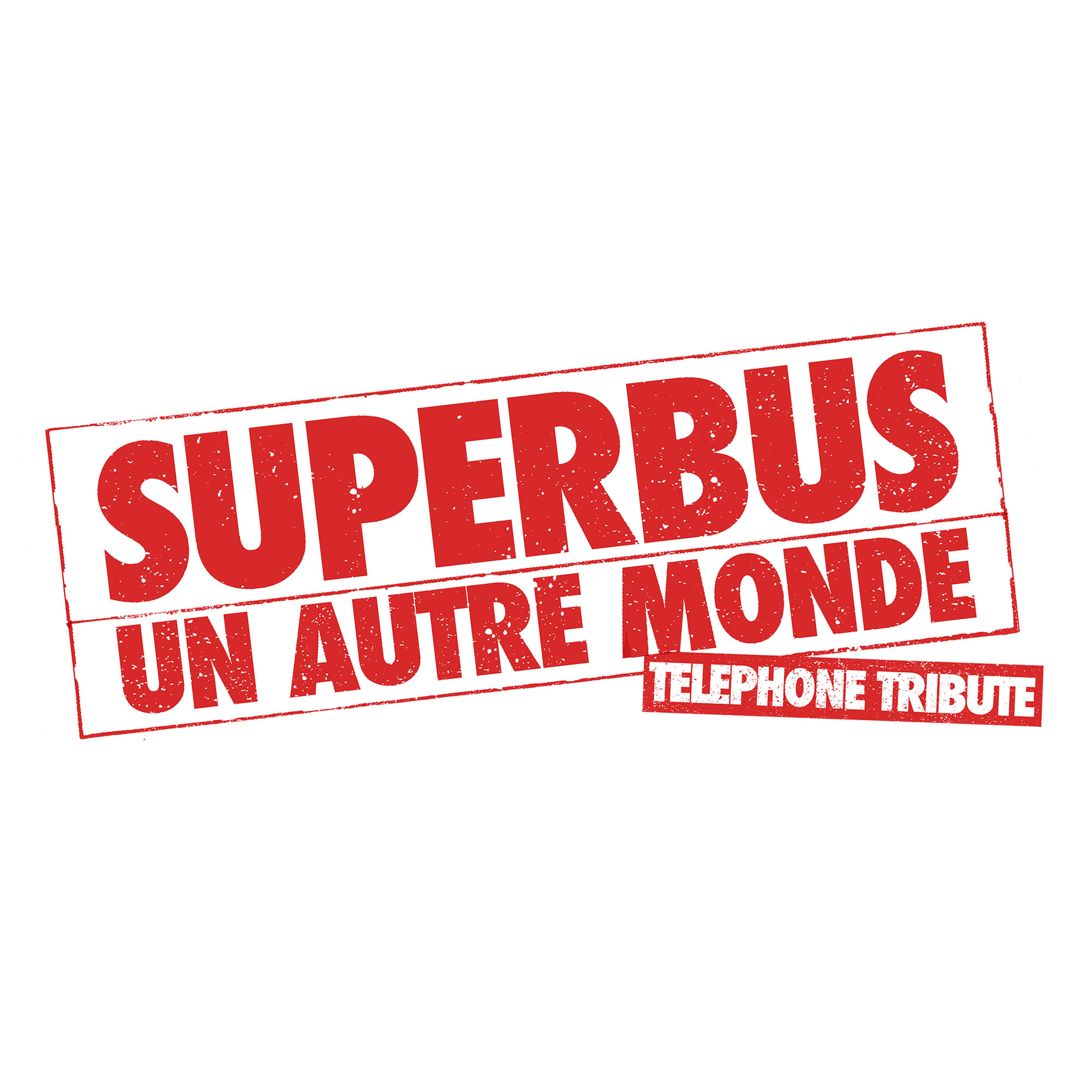 Superbus - Un autre monde