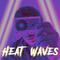 Heat Waves专辑