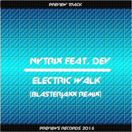 Electric Walk (Blasterjaxx Extended Remix)专辑