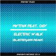 Electric Walk (Blasterjaxx Extended Remix)