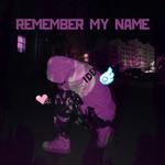 REMEMBER MY NAME专辑