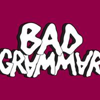 BadGrammar资料,BadGrammar最新歌曲,BadGrammarMV视频,BadGrammar音乐专辑,BadGrammar好听的歌